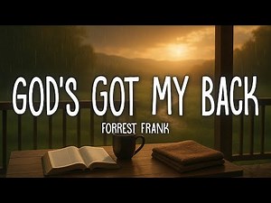 Forrest Frank - GOD'S GOT MY BACK (Lyrics)