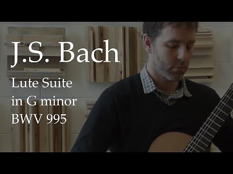 J.S. Bach Suite in G Minor BWV 995 (Complete)