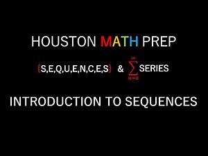 Introduction to Sequences (Sequences and Series)