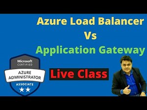 How to configure Azure load balancer and Application gateway Step by Step Guide | AZ-104 Training