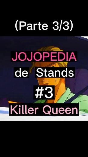 Jojopedia de Stands #3 Killer Queen (3/3) #jojo #jojos #jojosbizarreadventure #yoshikage #kira #yoshikagekira #killerqueen #queen #anotheronebitesthedust #bitesthedust #diamondisunbreakable #DIU #morioh #moriohcho #parati #hola #jojopedia #hayato #bizzareadventure