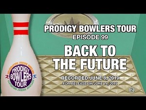 PRODIGY BOWLERS TOUR -- 06-08-2019 -- Back to the Future