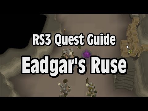 RS3: Eadgar's Ruse Quest Guide - RuneScape