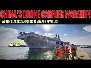 Breakthrough: China Unveils Drone Carrier Warship Type 076, the World's Largest Amphib!