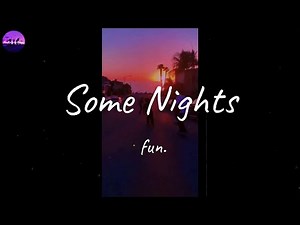 fun. - Some Nights (Lyric Video)