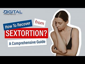 How To Recover From Sextortion: A Comprehensive Guide