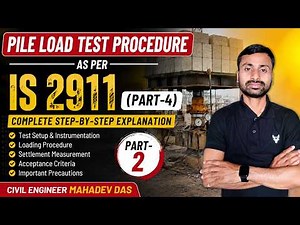 Pile Load Test Procedure as per IS 2911 Part-4 | Complete Step-by-Step Guide | Part-2