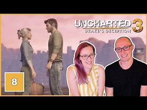 The Dreamers of the Day | Let's Play Uncharted 3: Drake's Deception | Part 8 (Ending)