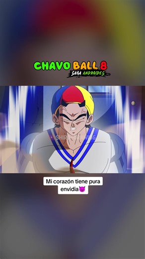 Quico: Mi corazón tiene pura envidia (Chavo Ball 8)
