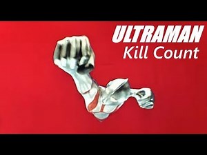 Ultraman (1966-1967) Kill Count
