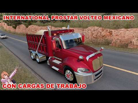 DESCARGA MOD ATS 1.58 | INTERNATIONAL PROSTAR VOLTEO MEXICANO CON CARGA DE TRABAJOS
