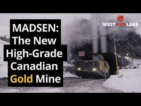 Madsen: The New High-Grade Canadian Gold Mine