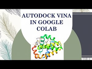 Molecular Docking Using AutoDock Vina in Google Colab | Tutorial Docking Vina dengan Google Colab