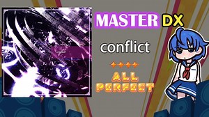 【舞萌DX 2024】conflict [DX] 紫谱 13 AP手元 四星（MASTER ALL PERFECT）