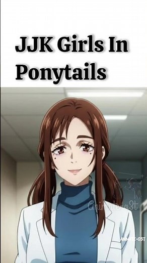 JJK Girls In Ponytails #jujutsukaisen #anime