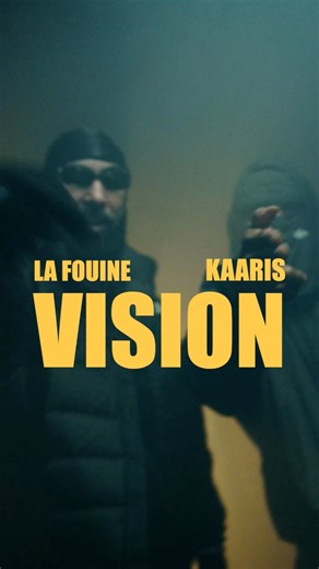 « VISION » FEAT KAARIS CLIP DISPONIBLE MAINTENANT. | La Fouine