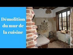 Démolition du mur de la cuisine