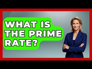 What Is The Prime Rate? - The Right Politics