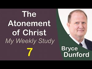 Bryce on the Atonement of Christ 07: That He May Know According to the Flesh