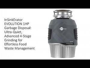InSinkErator EVOLUTION 1HP Garbage Disposal: Ultra-Quiet, Advanced 4-Stage Grinding for Effortless