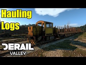 Derail Valley Simulator | Realistic Series | Ep 3 | Switching And Hauling Logs