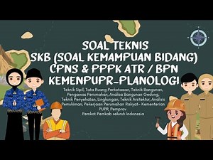 BOCORAN SOAL TEKNIS SKB (SOAL KEMAMPUAN BIDANG) CPNS & PPPK | ATR/BPN KEMENPUPR | PLANOLOGI #part1