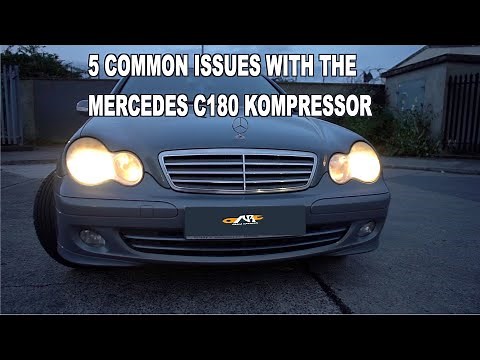 Mercedes C180 Kompressor W203 5 Common Problems