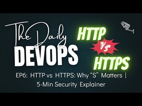 EP6: HTTP vs HTTPS: Why “S” Matters | 5-Min Security Explainer