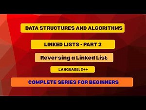 Data Structures and Algorithms - Reversing a Linked List