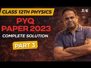 LIVE – Class 12 Physics PYQ Paper Complete Solution-2023 | Target 2026 | SR Sir #class12physics