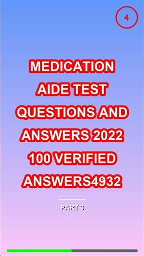 Medication Aide Test Questions and Answers 2022 10