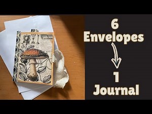 Envelope Journal Tutorial | Turn 6 Envelopes Into a Handmade Junk Journal