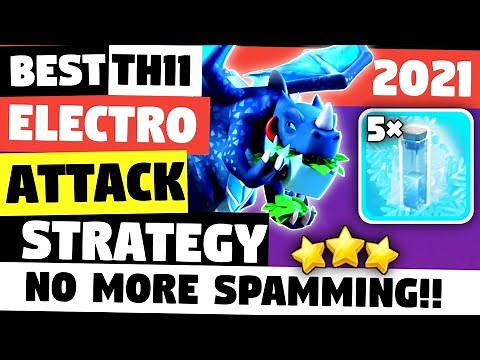 TH11 Electro Dragon Attack Strategy 2021 | Best Town Hall 11 War Attack Strategy - Clash Of Clans