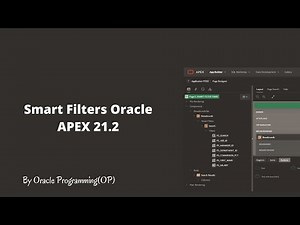 Smart Filters in Oracle APEX 21.2 | Oracle Tube