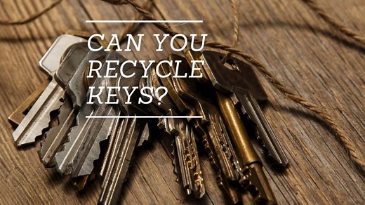How and Where to Recycle Keys: A Guide