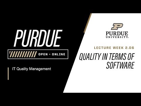 IT Quality Management | Quality in Terms of Software 2.06 | Purdue University