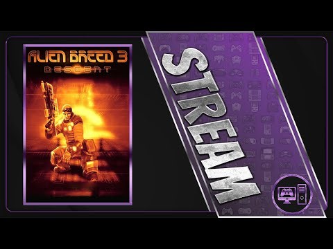 Alien Breed 3: Descent | First/Blind Playthrough | Stream