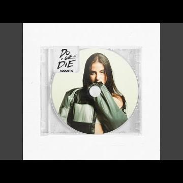 Do or Die (Acoustic)
