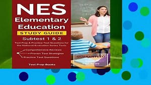 Full Version  NES Elementary Education Study Guide Subtest 1   2: Test Prep   Practice Test