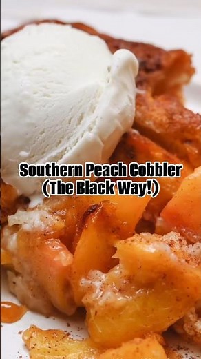 Southern Peach Cobbler— The Black Way! 🥧