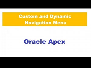 How To Create Custom and Dynamic Navigation Menu In Oracle Apex