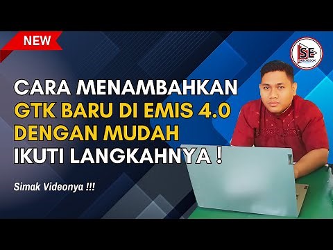 CARA MENAMBAHKAN GTK/GURU BARU DI EMIS 4.0 TERBARU