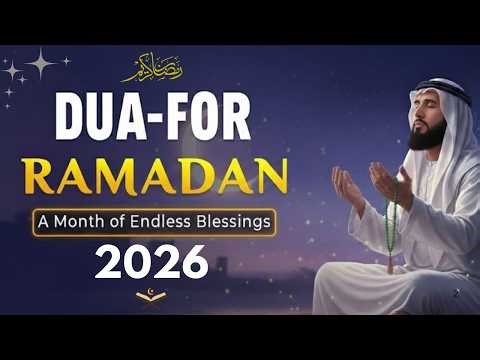 Ramadan 2026 Miracle Dua 🌙 | A Powerful Prayer to Open Closed Doors, Rizq & Endless Barakah