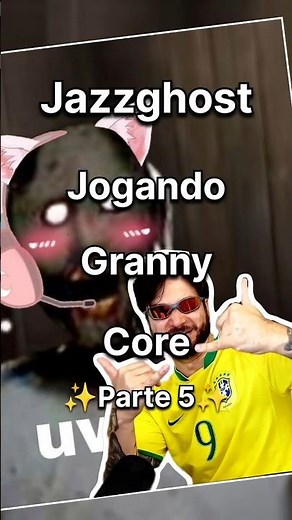 ✨Jazzghost playing Granny core - Part 5✨ #memes #jazzghost #comedy #humor #gameplay