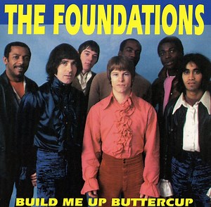 The Foundations - Build Me Up Buttercup