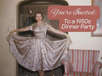 See How Different Dinner Parties Were in the 1950s