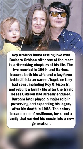 Roy and Barbara Orbison Rebuilt a Family and Legacy After Tragedy