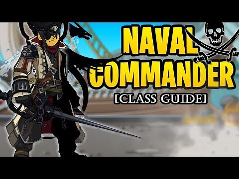 AQW - Naval Commander Class Guide (Enhancements, Class Skills, Combos, Soloing, Farming, PvP)(TLaPD)
