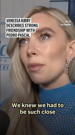 Vanessa Kirby describes strong friendship with Pedro Pascal
