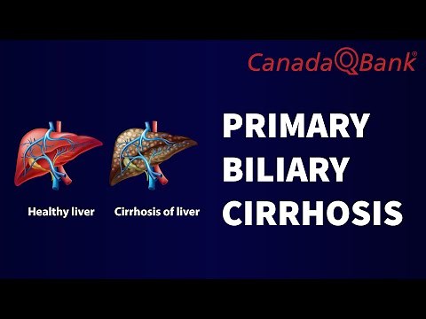 Primary Biliary Cirrhosis Explained | Causes, Symptoms, Diagnosis & Treatment | CanadaQBank